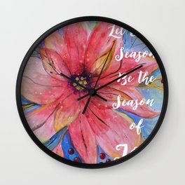 Pretty watercolor poinsettia “Let every season be the season of joy” quote Wall Clock | Joyquote, Joyful, Christmasflower, Nature, Typography, Christmas, Poinsettiapainting, Watercolorpainting, Winterfloral, Painting 