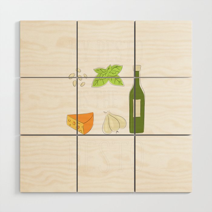 My Pesto Is The Besto Motive for a Spaghetti Lover Wood Wall Art