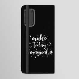 We all have Magic inside us Android Wallet Case