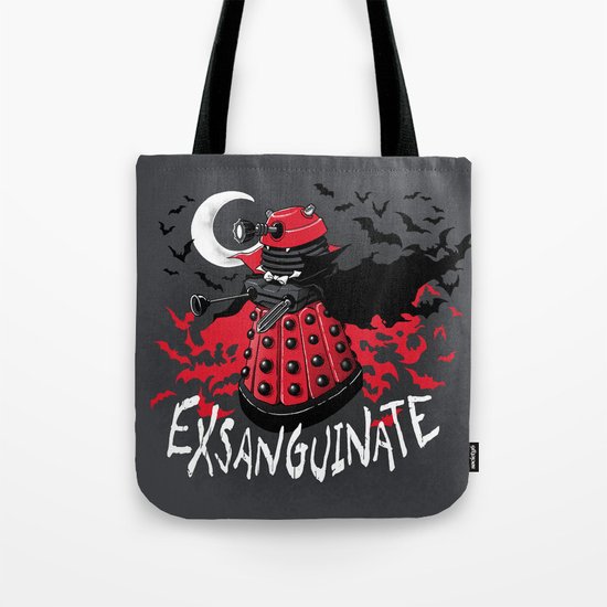 Exsanguinate! Tote Bag