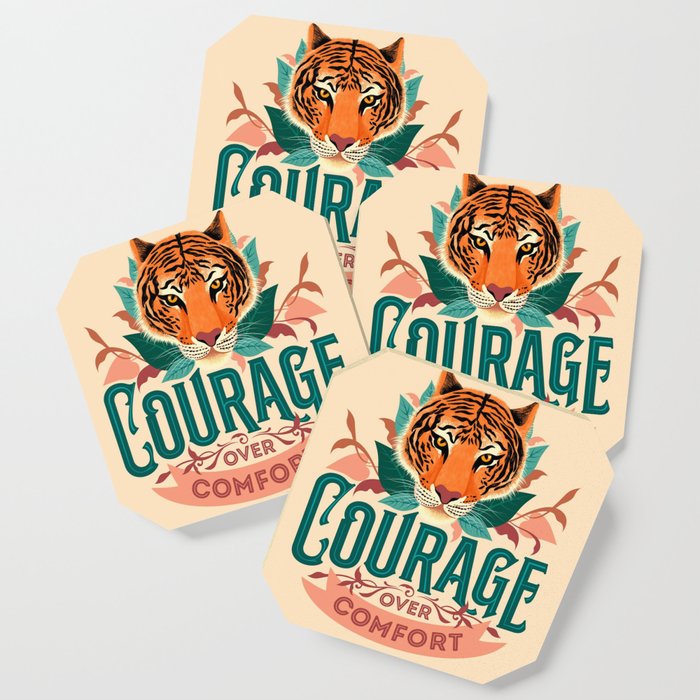 Tiger with a motivational quote 'Courage Over Comfort' Coaster