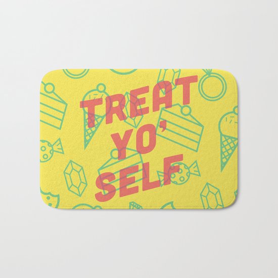 Treat Yo' Self Bath Mat