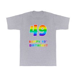 [ Thumbnail: HAPPY 49TH BIRTHDAY - Multicolored Rainbow Spectrum Gradient T Shirt T-Shirt ]
