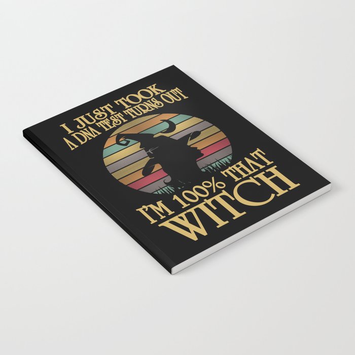 I'm 100% That Witch Retro Halloween Notebook