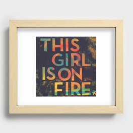 This Girl Is On Fire Recessed Framed Print