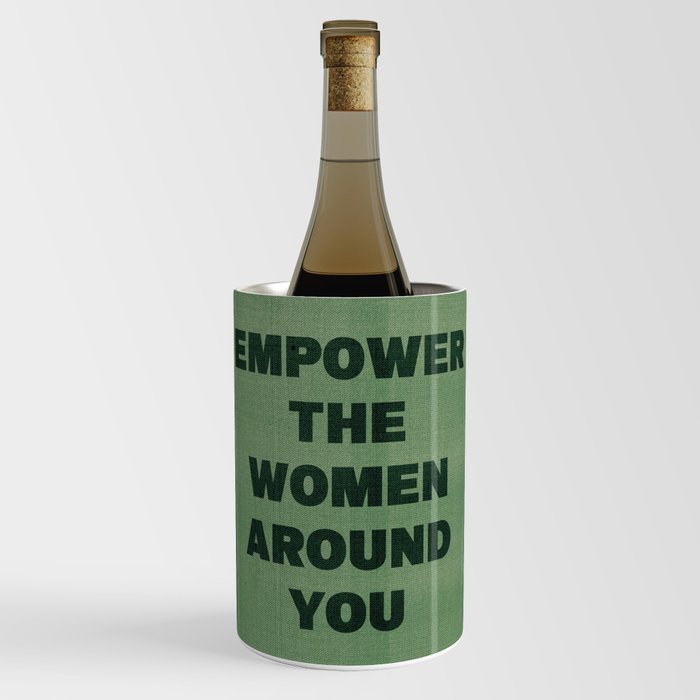 Empower the Women Around You Wine Chiller