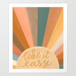 Take It Easy, Sunshine Art Print