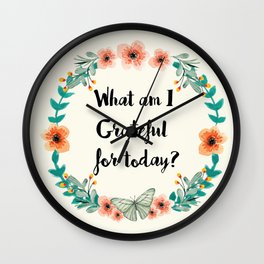 What am I grateful for today? Wall Clock