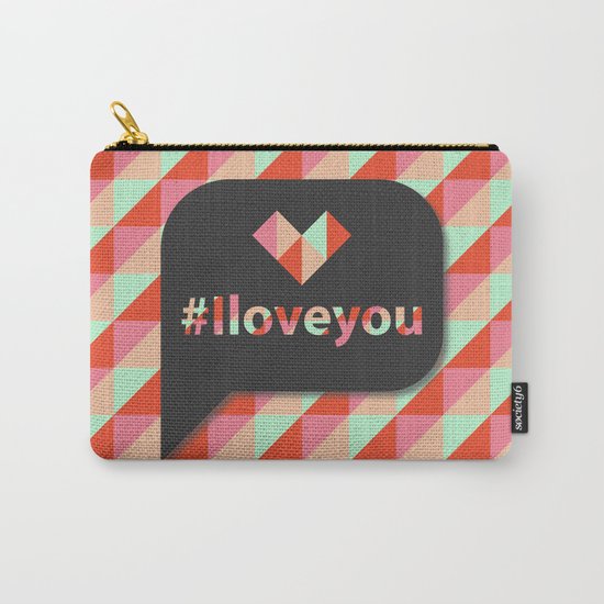 #Iloveyou Carry-All Pouch