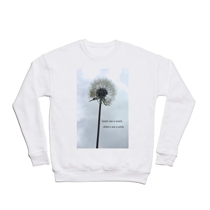 Some See A Wish Dandelion Crewneck Sweatshirt