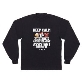 Administrative Assistant Admin Legal Training Long Sleeve T-shirt