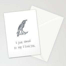 I Just Cawed To Say I Love You Stationery Card