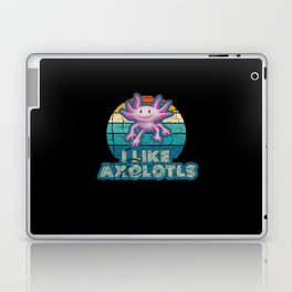 l Like Axolotls - Cute Axolotl Lover Laptop Skin