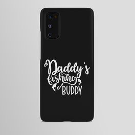 Daddy's Fishing Buddy Cute Kids Hobby Android Case