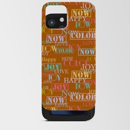 Enjoy The Colors - Colorful typography modern abstract pattern on Sudan Brown color background  iPhone Card Case