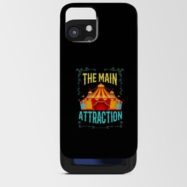 Circus The Main Attraction Circus Tent iPhone Card Case