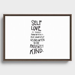 Self-Love is Tough Quote Framed Canvas