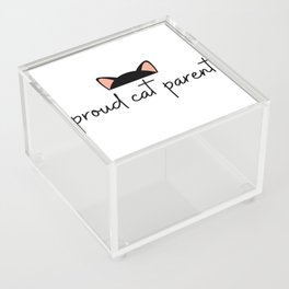 proud cat parent Acrylic Box