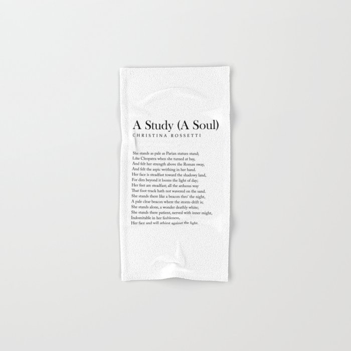 A Study A Soul - Christina Rossetti Poem - Literature - Typography Print 2 Hand & Bath Towel