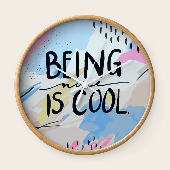 Being Nice Is Cool Wall Clock By Nataliemeagan