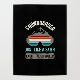 Funny Snowboard Snowboarding Poster