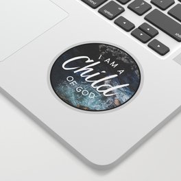 Christian Quote - I am a Child of God Sticker