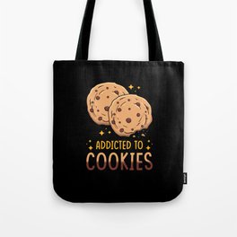 Addiceted to Cookies Tote Bag