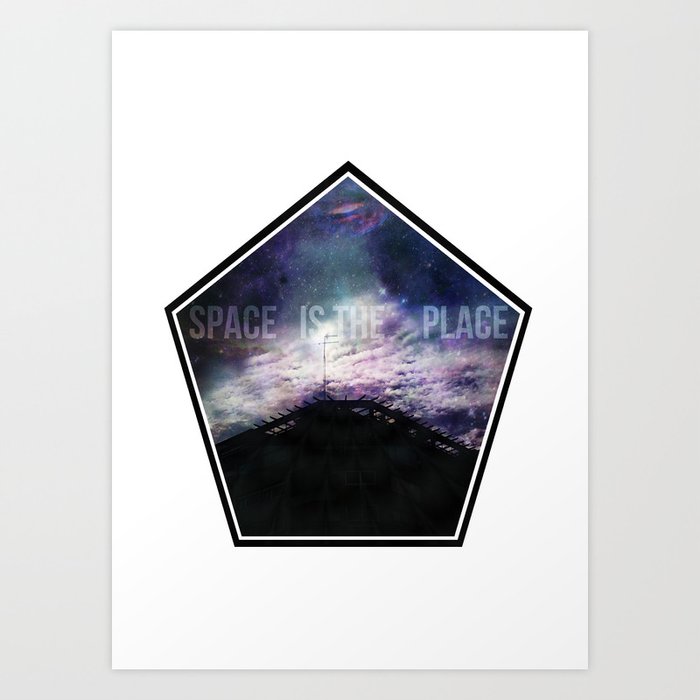 Space is the place Art Print