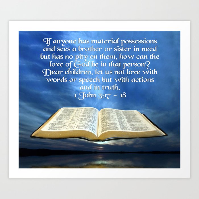 1john 317 18 Words To Live By Art Print By Artisinalpiclology