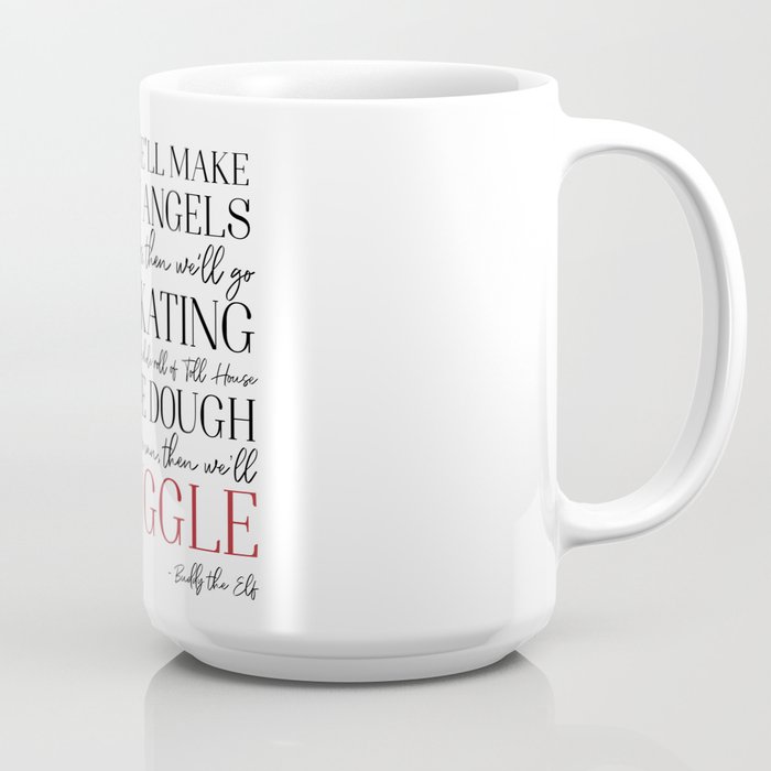 https://ctl.s6img.com/society6/img/Hpz5EITSnoC2o1gMgHhbdR7AWJg/w_700/coffee-mugs/large/right/greybg/~artwork,fw_4601,fh_1998,fx_1352,fy_50,iw_1895,ih_1895/s6-original-art-uploads/society6/uploads/misc/20f53441a56d4ba8af11e70d54053ae7/~~/buddy-the-elf-quote-mugs.jpg