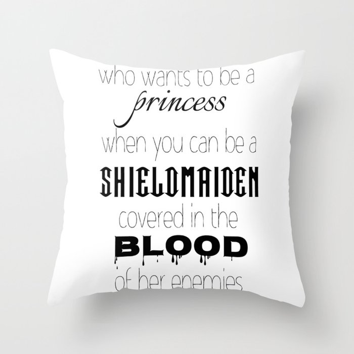 Princess vs Sheildmaiden Throw Pillow