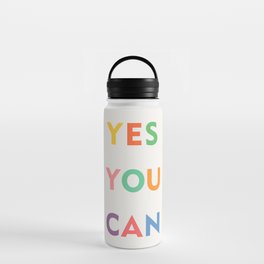 Yes You Can Water Bottle
