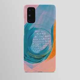 "May You Always Be The One Who Stays In Relentless Pursuit.." Android Case