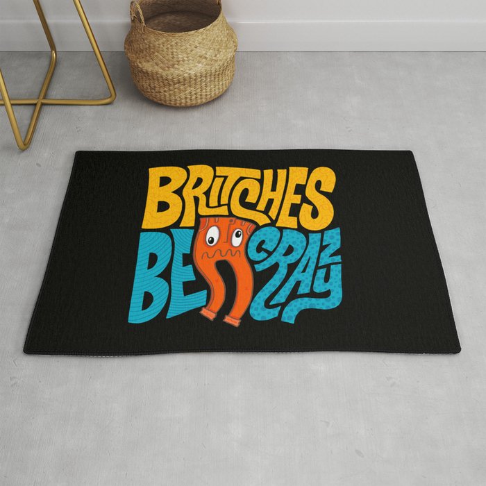 Britches be Crazy Rug
