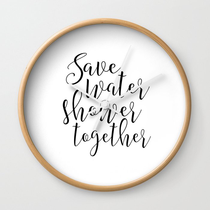 Bathroom Wall Art Save Water Shower Together Sign Bathroom Wall Art Save Water Shower Together Sign Decor Funny Gift Print Coup Clock