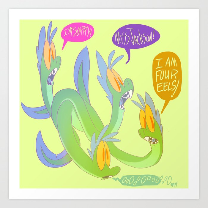 I Am Four Eels Art Print by AnnieMae Society6