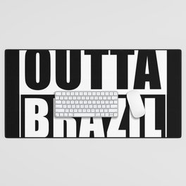 Straight Outta Brazil Desk Mat