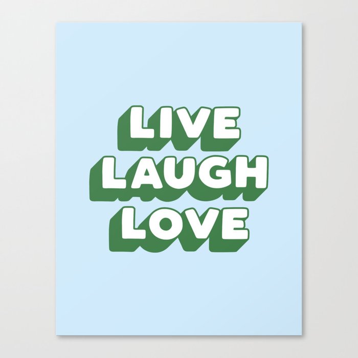 Live Laugh Love Canvas Print