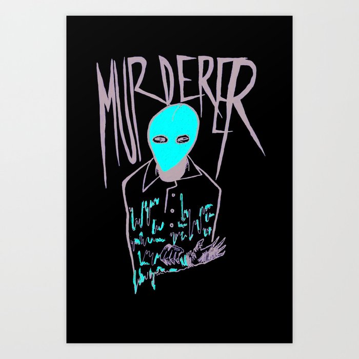 Murderer Art Print