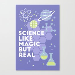 Science Like Magic Canvas Print
