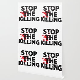 Stop The Killing Wallpaper