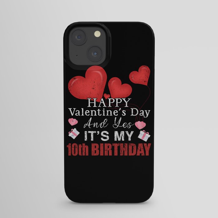 10th Birth Heart Day Happy Valentines Day iPhone Case