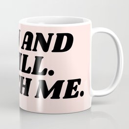 I can and I will Coffee Mug