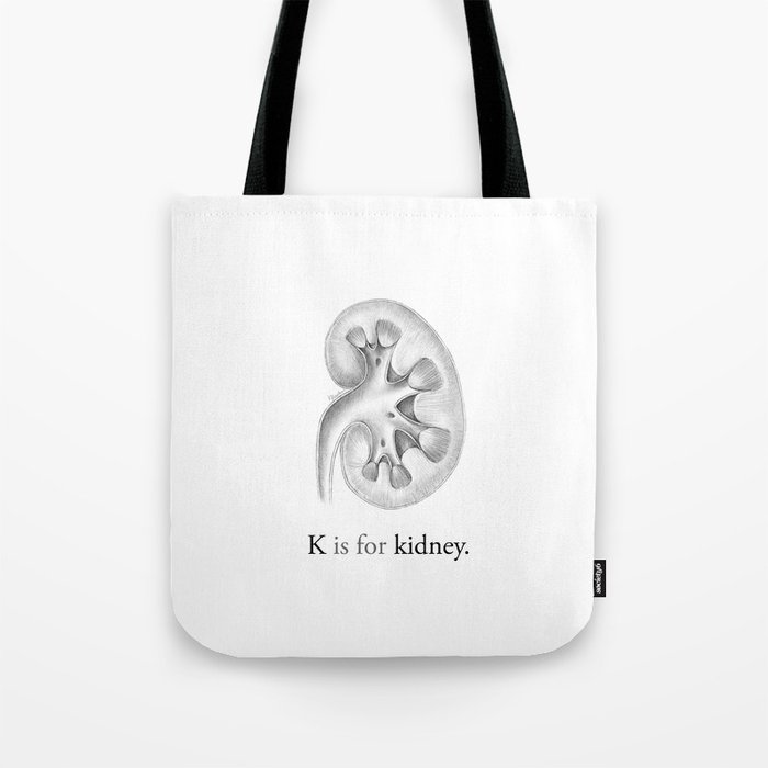 K is for kidney Tote Bag