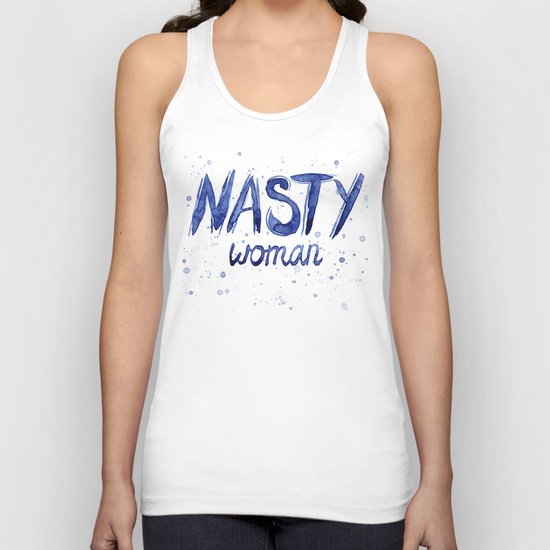 Nasty Woman Art Such a Nasty Woman Typography Badass Watercolor Splatters Unisex Tank Top