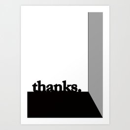 Thanks, Greeting-Art, Typography, Simple Quote, Minimal, Modern Design Black and White Art Print