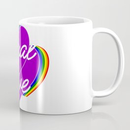 Equal Love - Gay or Straight Should Feel Loved On Valentine's Day Coffee Mug