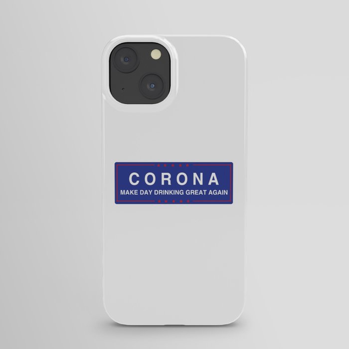 Make Day Drinking Great Again iPhone Case