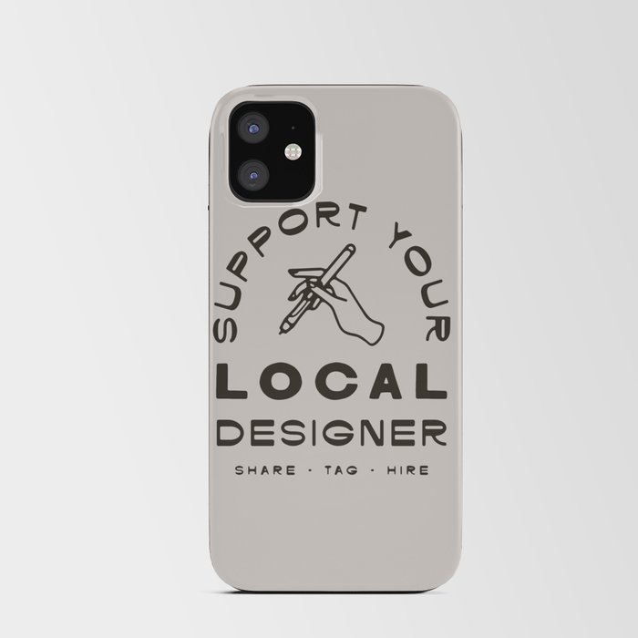 Support Your Local Designer iPhone Card Case