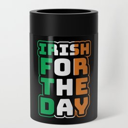 Irish For The Day St Patrick's Day Can Cooler